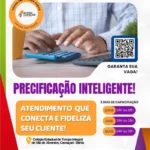 Treinamento sobre precificação inteligente e atendimento que fideliza.